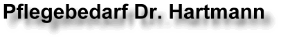 Pflegebedarf Dr. Hartmann
